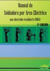 MANUAL SOLDADURA POR ARCO ELECTRICO CON ELECTRODO RECUBIERTO (MMA) -2ª ED