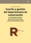 FUNCION Y GESTION DEL DEPARTAMENTO DE CONSERVACION EN DOS GRANDES