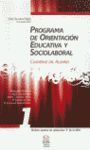 T/1.PROGRAMA DE ORIENTACION EDUCATIVA Y SOCIOLABORAL -CUAD.ALUMNO