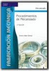 PROCEDIMIENTOS MECANIZADO - FABRICACION MECANICA