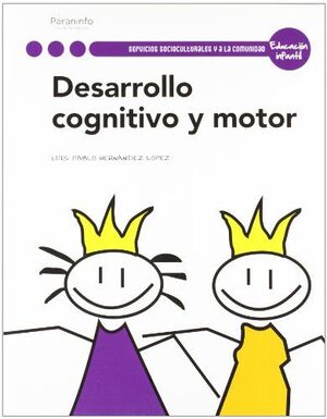 11 CF/GS DESARROLLO COGNITIVO Y MOTOR EN EDUCACION INFANTIL