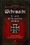 WERMACHT. EL ARTE DE LA GUERRA ALEMAN