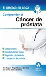 COMPRENDER EL CANCER DE PROSTATA -EL MEDICO EN CASA