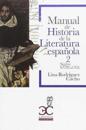 T2 MANUAL HISTORIA LITERATURA ESPAÑOLA. SIGLOS XVIII AL XX