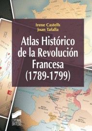 ATLAS HISTORICO DE LA REVOLUCION FRANCESA (1789-1799)