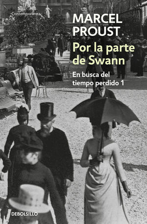 POR LA PARTE DE SWANN. EN BUSCA DEL TIEMPO PERDIDO I