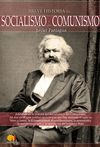 SOCIALISMO Y DEL COMUNISMO -BREVE HISTORIA