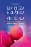 LIMPIEZA HEPATICA Y DE LA VESICULA -UNA PODEROSA HERRMIENTA PARA