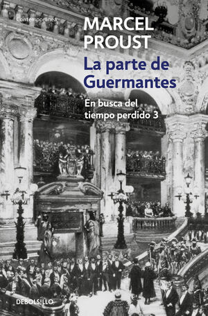 PARTE DE GUERMANTES, LA. EN BUSCA DEL TIEMPO PERDIDO III