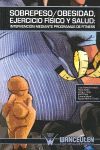 SOBREPESO/OBESIDAD, EJERCICIO FISICO Y SALUD