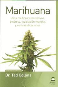 MARIHUANA. USOS MEDICOS Y RECEATIVOS, BOTANICA, LEGISLACION MUNDIAL Y CONTRAINDICACIONES