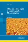 ATLAS DE HISTOLOGIA Y ORGANOGRAFIA MICROSCOPICA 3ED