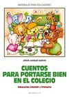 CUENTOS PARA PORTARSE BIEN EN EL COLEGIO. EDUCACION INFANTIL Y...