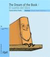 THE DREAM OF THE BOOK / EL SUEÑO DEL LIBRO  (IMPRENTA)