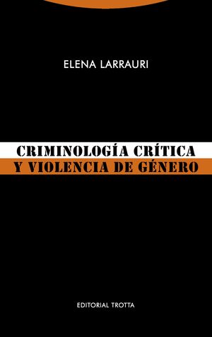 CRIMINOLOGÍA CRÍTICA Y VIOLENCIA DE GENERO