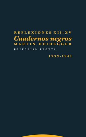 REFLEXIONES XII-XV. CUADERNOS NEGROS 1939-1941