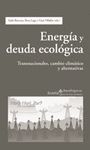 ENERGIA Y DEUDA ECOLOGICA. TRANSNACIONALES, CAMBIO CLIMATICO...