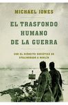 TRASFONDO HUMANO DE LA GUERRA, EL. CON EL EJERCITO SOVIETICO...