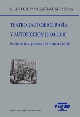 TEATRO, (AUTO)BIOGRAFIA Y AUTOFICCION (2000-2018)
