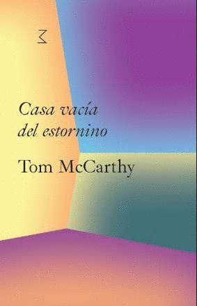 CASA VACÍA DEL ESTORNINO. TOM MCCARTHY