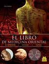 EL LIBRO DE MEDICINA ORIENTAL. ACUPRESION, MASAJE, TAPING