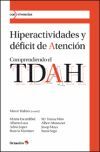 HIPERACTIVIDADES Y DEFICIT DE ATENCION. COMPRENDIENDO EL TDAH