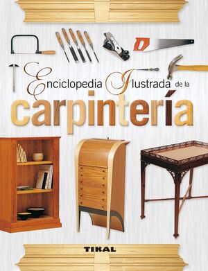 CARPINTERÍA -ENCICLOPEDIA ILUSTRADA REF.078-01