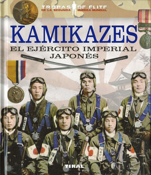 KAMIKAZES. EL EJÉRCITO IMPERIAL JAPONÉS REF.265-15
