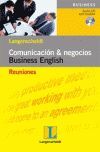 REUNIONES (+CD-AUDIO). COMUNICACION Y NEGOCIOS. BUSINESS ENGLISH