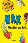 INGLES CON MAX: PLAYS HIDE AND SEEK (+3 AÑOS)
