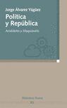 POLITICA Y REPUBLICA: ARISTOTELES Y MAQUIAVELO