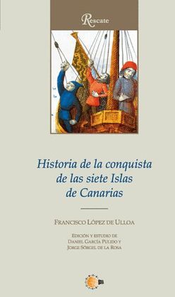 HISTORIA DE LA CONQUISTA DE LAS SIETE ISLAS DE CANARIAS