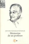 MEMORIAS DE UN PROFESOR. ANTONIO GONZALEZ