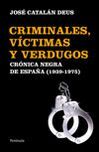 CRIMINALES, VICTIMAS Y VERDUGOS