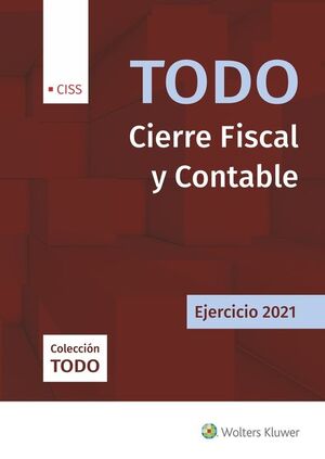021 TODO CIERRE FISCAL Y CONTABLE EJERCICIO 2021