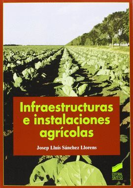 INFRAESTRUCTURAS E INSTALACIONES AGRICOLAS