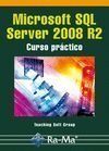 MICROSOFT SQL SERVER 2008 R2. CURSO PRACTICO