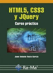 HTML5, CSS3 Y JQUERY. CURSO PRACTICO