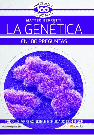 LA GENETICA EN 100 PREGUNTAS