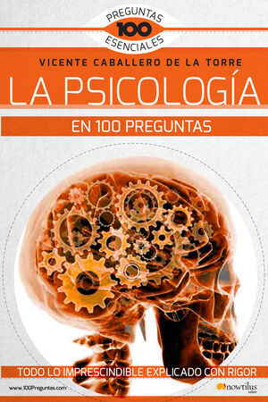 LA PSICOLOGIA EN 100 PREGUNTAS