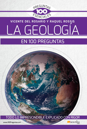LA GEOLOGIA EN 100 PREGUNTAS
