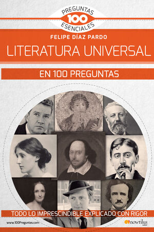 LA LITERATURA UNIVERSAL EN 100 PREGUNTAS