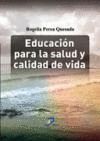EDUCACION PARA LA SALUD Y CALIDAD DE VIDA