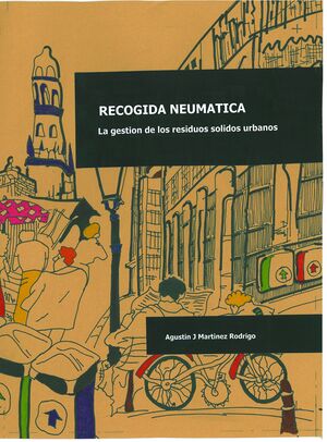 RECOGIDA NEUMATICA DE RESIDUOS SOLIDOS URBANOS