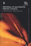 BARTLEBY EL ESCRIBIENTE / BENITO CERENO