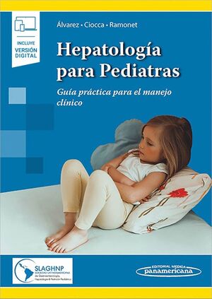 HEPATOLOGIA PARA PEDIATRAS (INCLUYE VERSION DIGITAL)
