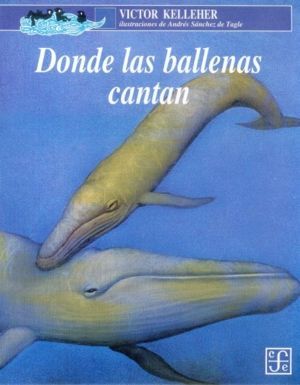 DONDE LAS BALLENAS CANTAN