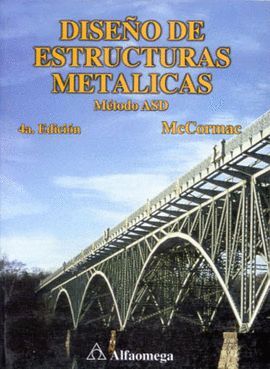 +++ DISEÑO DE ESTRUCTURAS METALICAS. METODO ASD -4ª EDICION