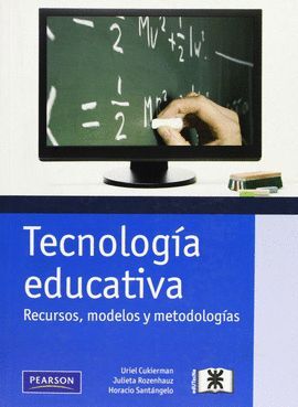 TECNOLOGIA EDUCATIVA. RECURSOS, MODELOS Y METODOLOGIAS