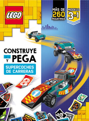 LEGO CONSTRUYE Y PEGA. SUPERCOCHES DE CARRERIAS